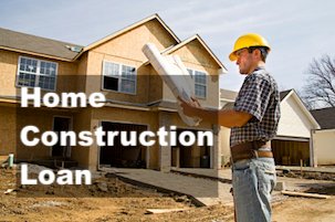 Home Construction Loan