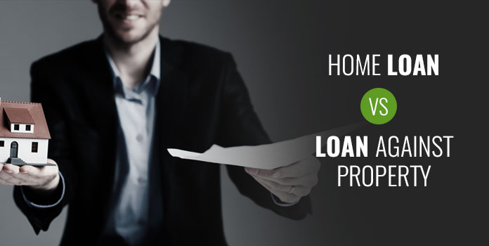 Difference Between Loan Against Property and Home Loan?